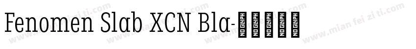 Fenomen Slab XCN Bla字体转换